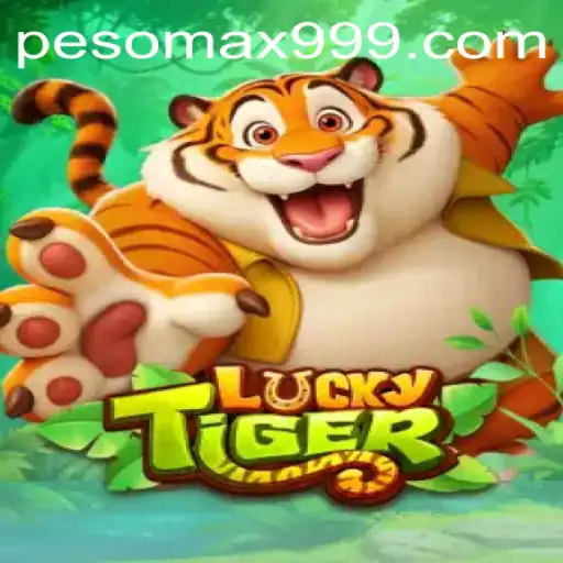 LuckyTiger: Unleashing the Thrill of the Pesomax Adventure